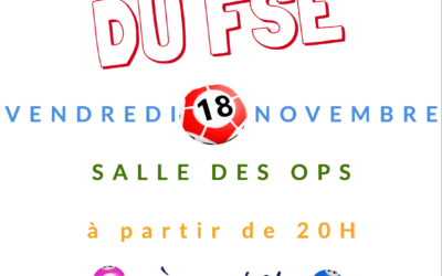 LOTO DU FSE VENDREDI 18 NOVEMBRE 2022 OUVERTURES DES PORTES À 19H