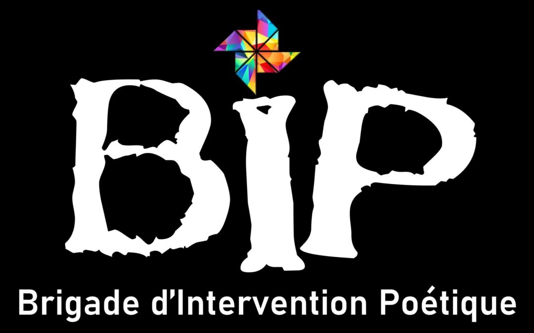 B.I.P. – Brigade d’Intervention Poétique